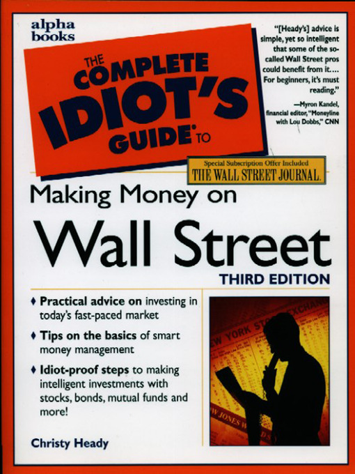 Title details for The Complete Idiot's Guide to Making Money on Wall Street by Christy Heady - Available